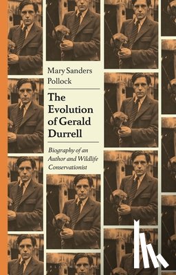 Pollock, Professor Mary Sanders - The Evolution of Gerald Durrell