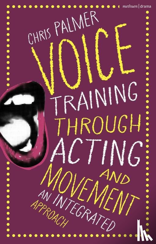 Palmer, Chris (Guildford School of Acting - Voice Training Through Acting and Movement