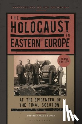 Beorn, Professor Waitman Wade (Northumbria University - The Holocaust in Eastern Europe