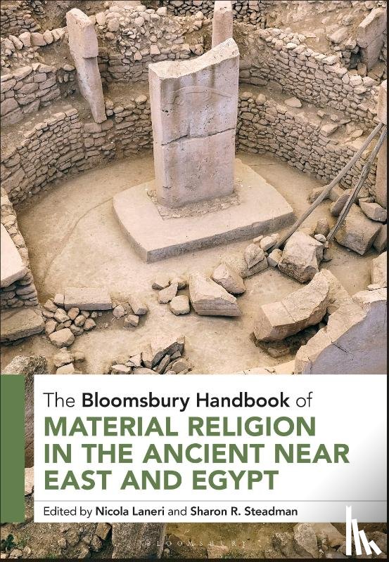  - The Bloomsbury Handbook of Material Religion in the Ancient Near East and Egypt