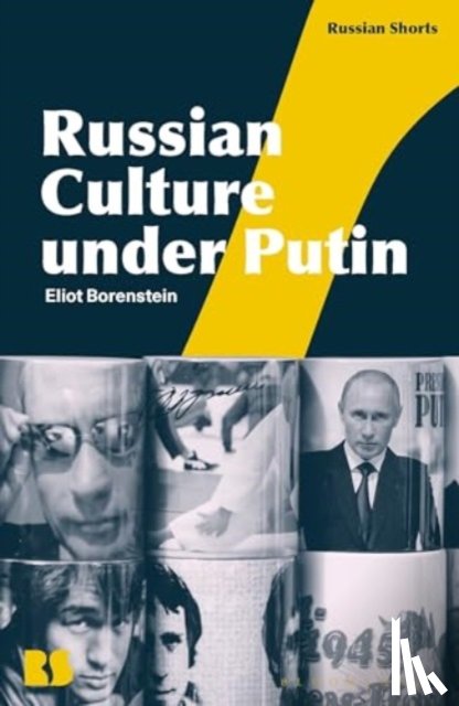 Borenstein, Professor Eliot (New York University - Russian Culture under Putin