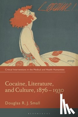 Small, Douglas RJ. (Edge Hill University - Cocaine, Literature, and Culture, 1876-1930