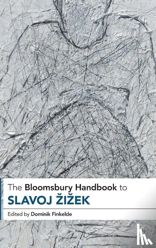  - The Bloomsbury Handbook to Slavoj Zizek
