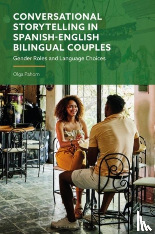 Pahom, Olga (Lubbock Christian University - Conversational Storytelling in Spanish-English Bilingual Couples
