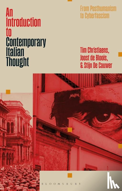 Christiaens, Dr Tim (Tilburg University, Bloois, Dr Joost de (University of Amsterdam, Cauwer, Dr Stijn De (University of Leiden - An Introduction to Contemporary Italian Thought