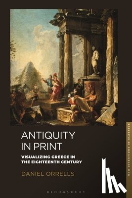 Orrells, Daniel - Antiquity in Print