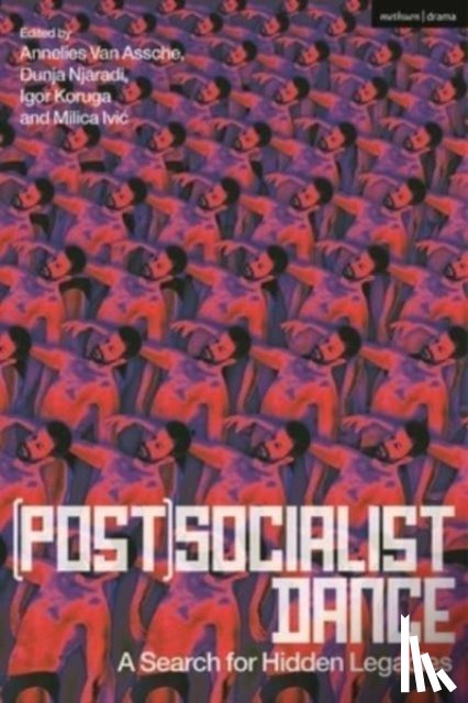 Assche, Annelies Van - (Post)Socialist Dance