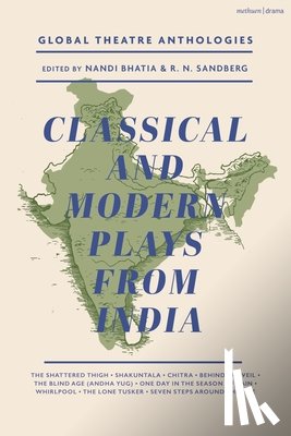 Bhasa - Global Theatre Anthologies: Classical and Modern Plays from India