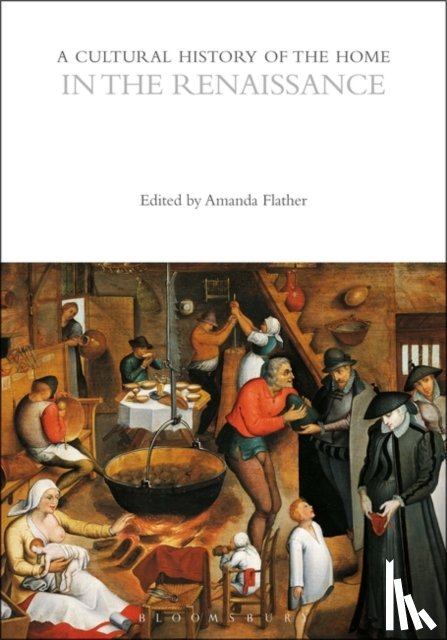  - A Cultural History of the Home in the Renaissance
