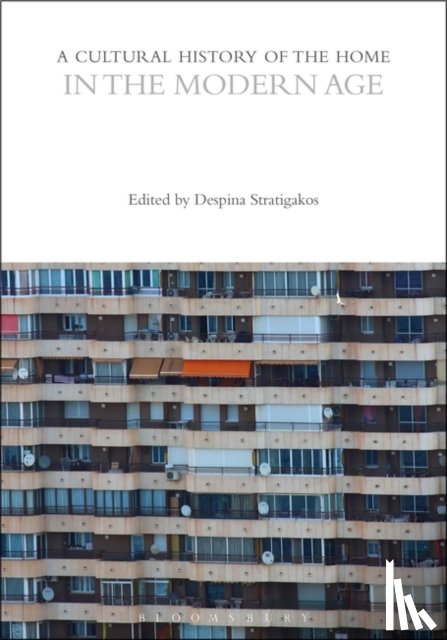  - A Cultural History of the Home in the Modern Age