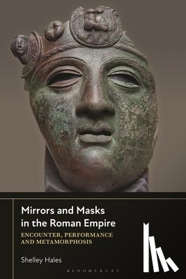 Hales, Dr Shelley (University of Bristol - Mirrors and Masks in the Roman Empire