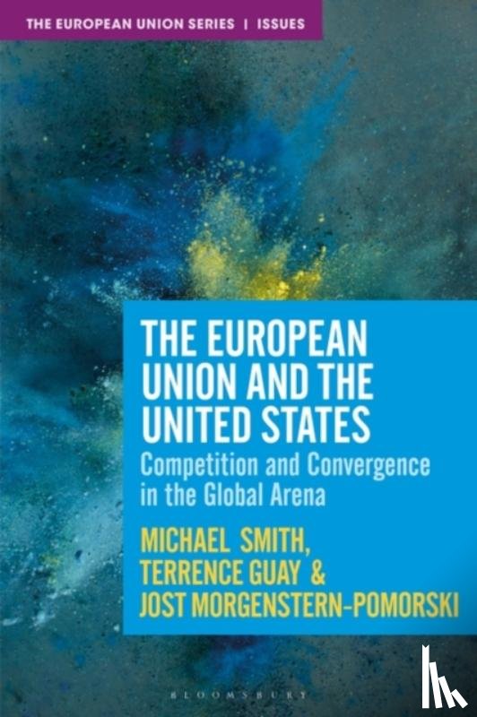 Morgenstern-Pomorski, Jost, Guay, Terrence, Smith, Michael - The European Union and the United States
