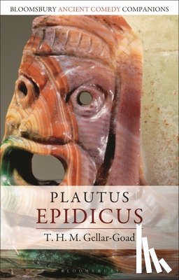 Gellar-Goad, T. H. M. (Wake Forest University - Plautus: Epidicus