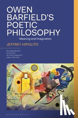 Hipolito, Dr Jeffrey (Independent Scholar - Owen Barfield’s Poetic Philosophy
