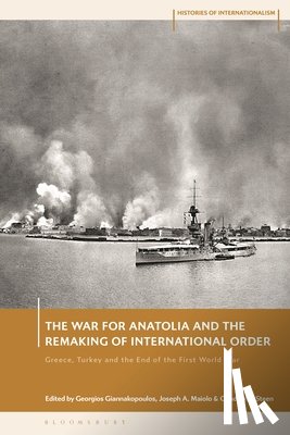  - The War for Anatolia and the Remaking of International Order