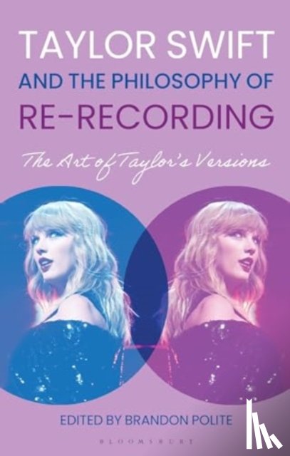  - Taylor Swift and the Philosophy of Re-recording