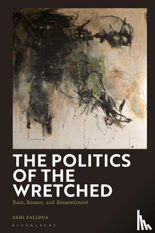 Zalloua, Zahi (Department of Foreign Languages and Literatures / Whitman College - The Politics of the Wretched