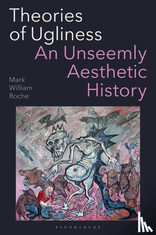 Roche, Mark William (University of Notre Dame - Theories of Ugliness