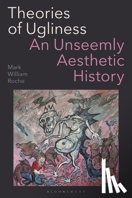 Roche, Mark William (University of Notre Dame - Theories of Ugliness
