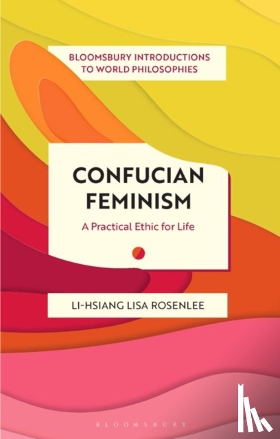 Rosenlee, Li-Hsiang Lisa - Confucian Feminism