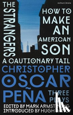 pena, christopher oscar - christopher oscar pena: Three Plays