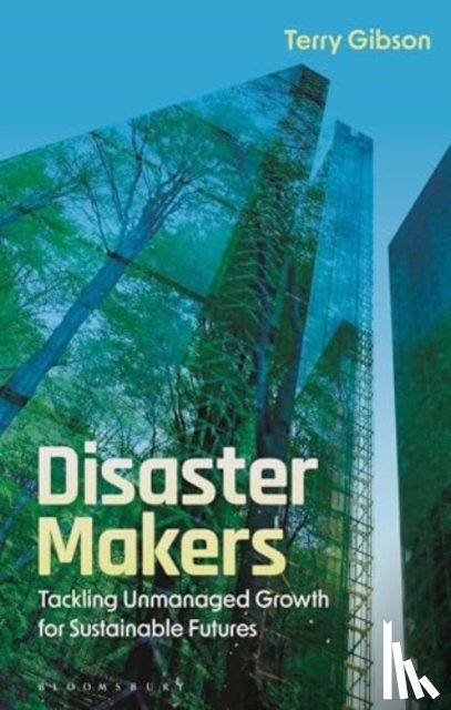 Gibson, Terry (Independent Researcher) - Disaster Makers
