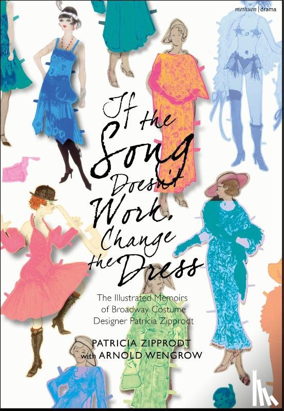 Zipprodt, Patricia, Wengrow, Arnold - If the Song Doesn't Work, Change the Dress