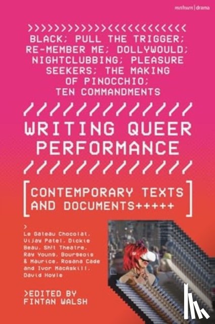 Le Gateau Chocolat, Beau, Dickie, Young, Ray, Maurice, Bourgeois & - Writing Queer Performance