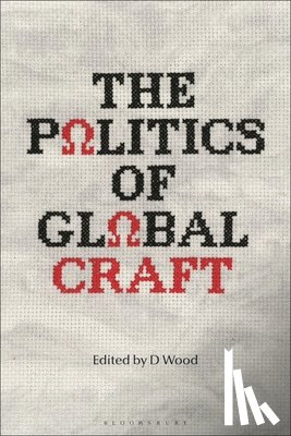  - The Politics of Global Craft