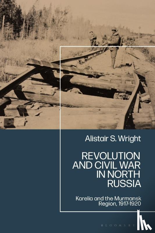 Wright, Dr Alistair S. (Independent Scholar - Revolution and Civil War in North Russia