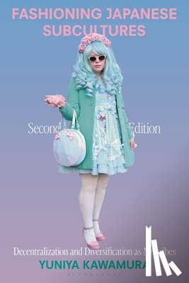 Kawamura, Yuniya (Fashion Institute of Technology - Fashioning Japanese Subcultures