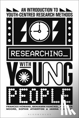 Howard, Frances (Nottingham Trent University, Hanckel, Benjamin (Western Sydney University, Moore, Karenza (University of Newcastle, Atherton, Sophie (University of Manchester - Researching with Young People