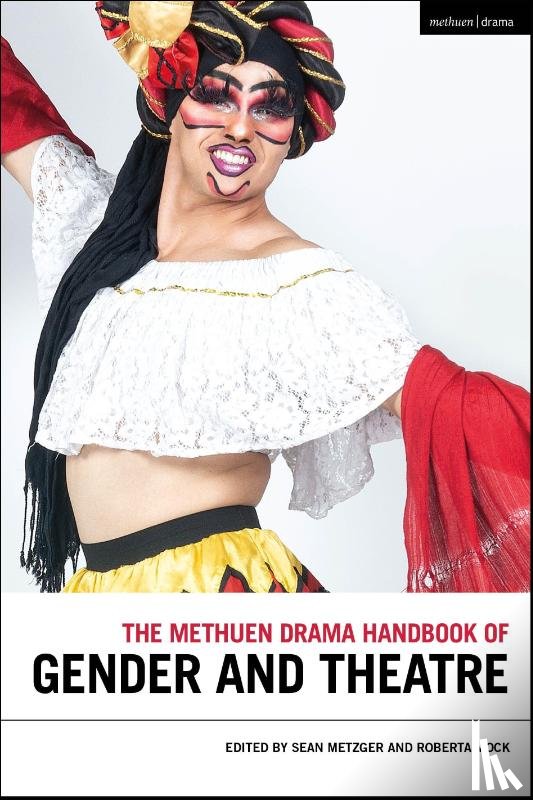  - The Methuen Drama Handbook of Gender and Theatre