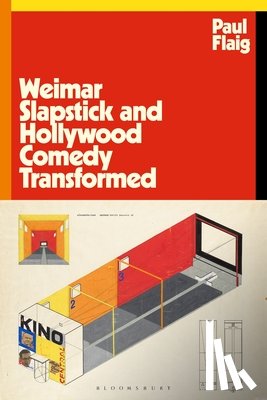 Flaig, Paul (University of St. Andrews - Weimar Slapstick and Hollywood Comedy Transformed