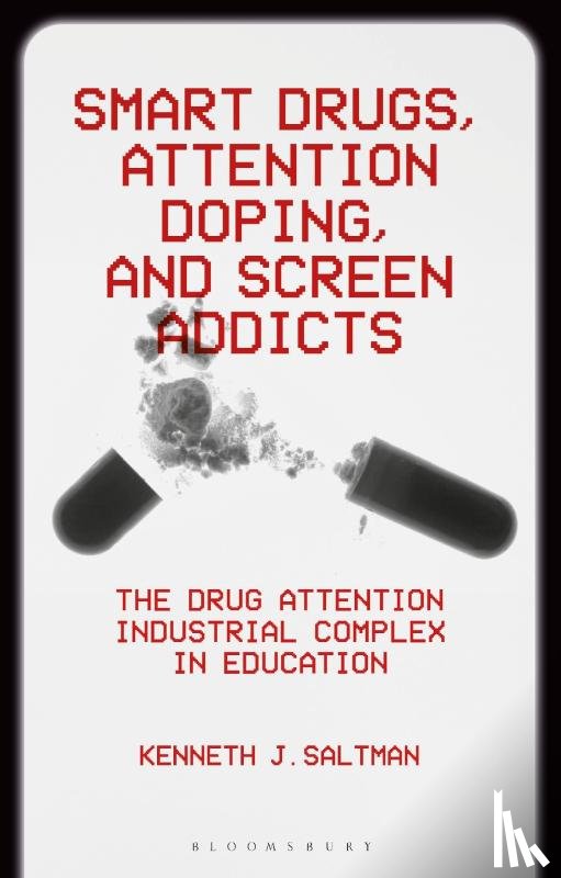 Saltman, Kenneth J. (University of Illinois Chicago - Smart Drugs, Attention Doping, and Screen Addicts