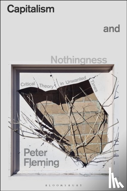 Fleming, Peter - Capitalism and Nothingness