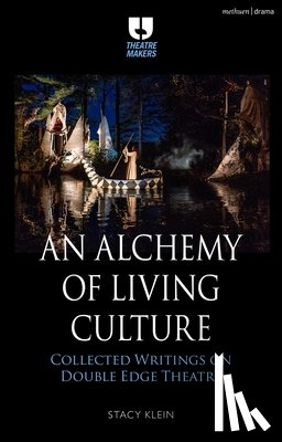 Klein, Stacy - An Alchemy of Living Culture