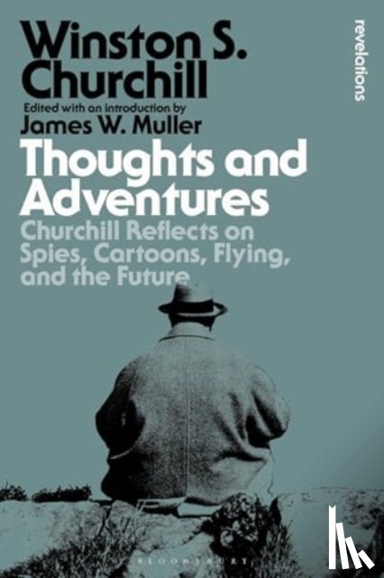 Churchill, Sir Sir Winston S. - Thoughts and Adventures