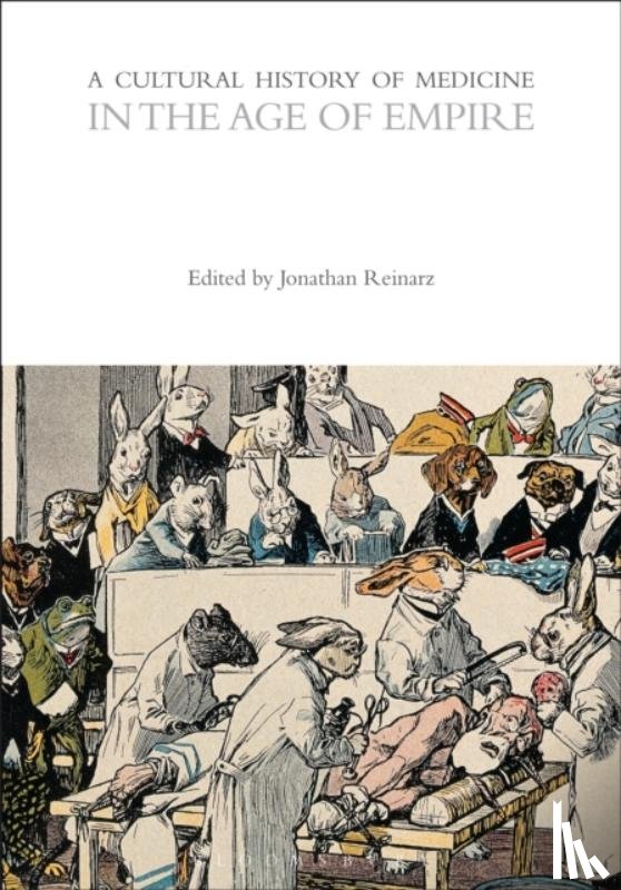  - A Cultural History of Medicine in the Age of Empire