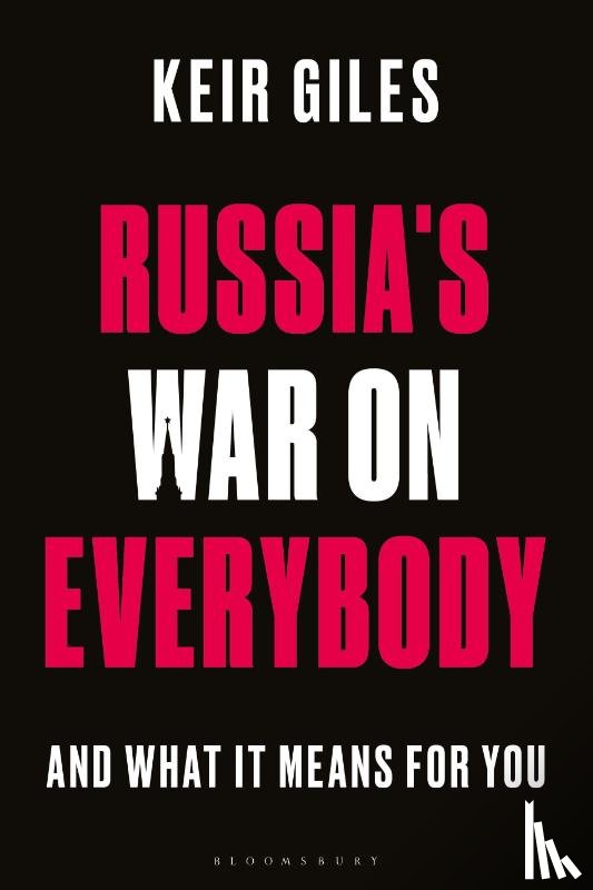 Giles, Keir (Chatham House - Russia's War on Everybody
