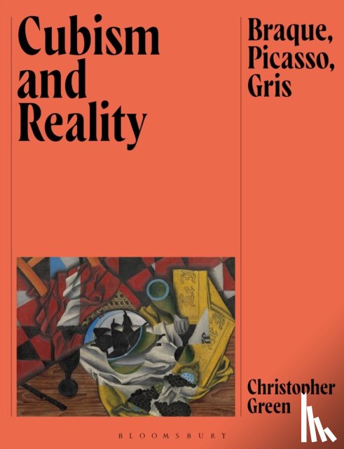 Green, Christopher (Emeritus Professor at the Courtauld Institute of Art - Cubism and Reality