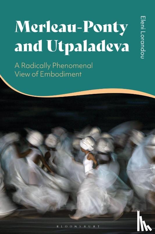 Lorandou, Dr Eleni (Truro College - Merleau-Ponty and Utpaladeva