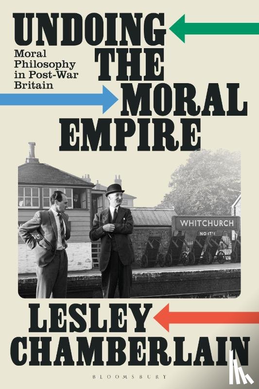 Chamberlain, Lesley - Undoing the Moral Empire