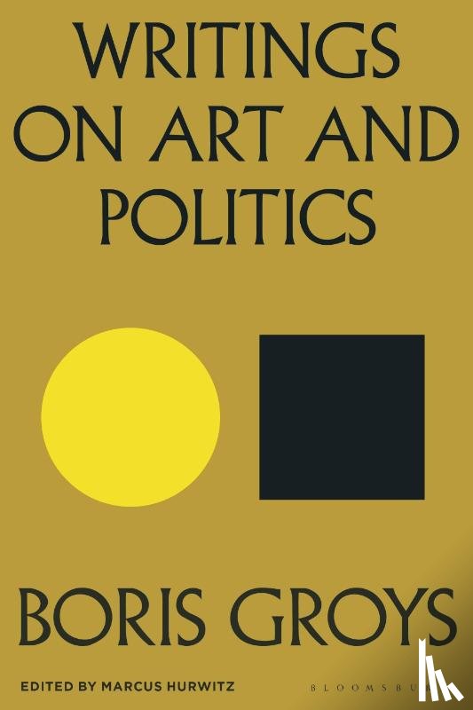 Groys, Boris - Writings on Art and Politics