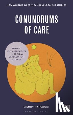 Harcourt, Wendy (Erasmus University Rotterdam - Conundrums of Care