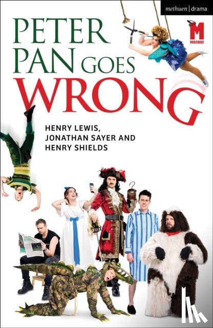 Lewis, Mr Henry, Sayer, Jonathan, Shields, Mr Henry - Peter Pan Goes Wrong