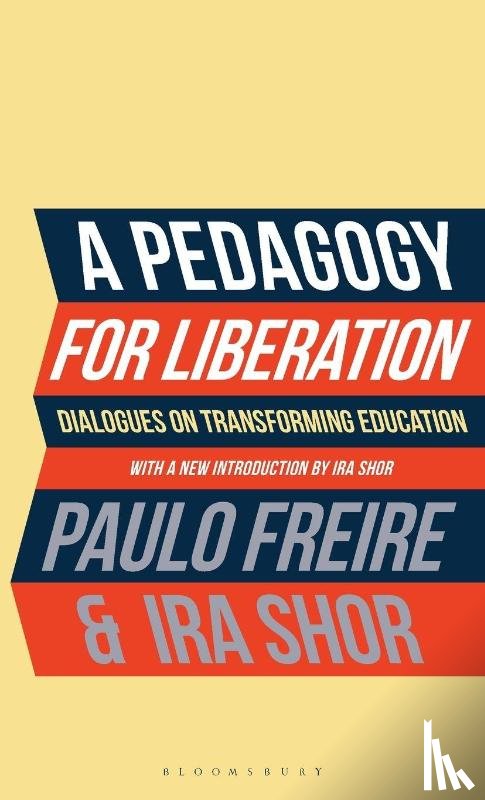 Freire, Paulo, Shor, Ira (CUNY Graduate Center - A Pedagogy for Liberation