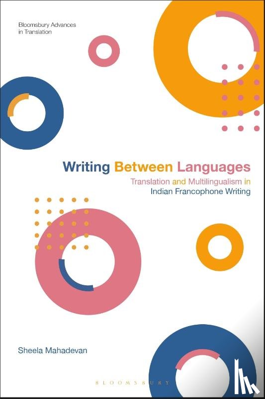 Mahadevan, Sheela (University of Liverpool - Writing Between Languages