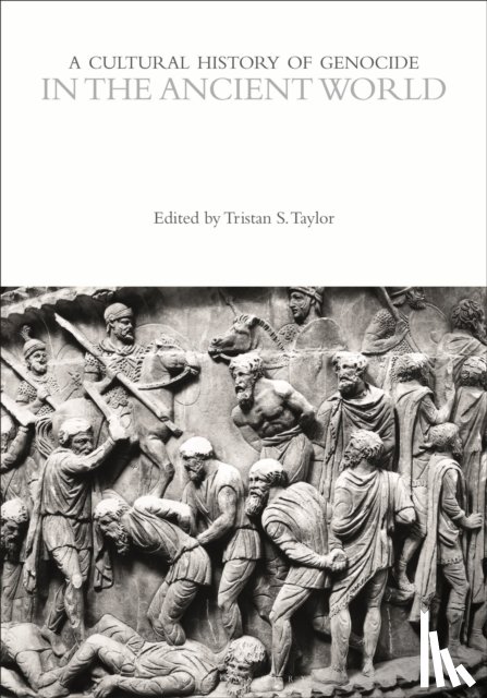  - A Cultural History of Genocide in the Ancient World