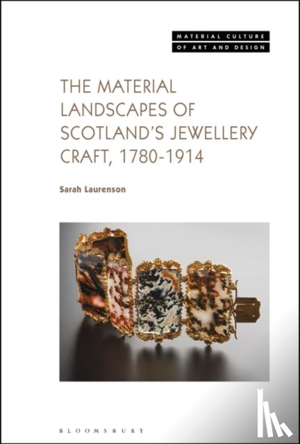 Laurenson, Sarah (National Museums Scotland - The Material Landscapes of Scotland’s Jewellery Craft, 1780-1914